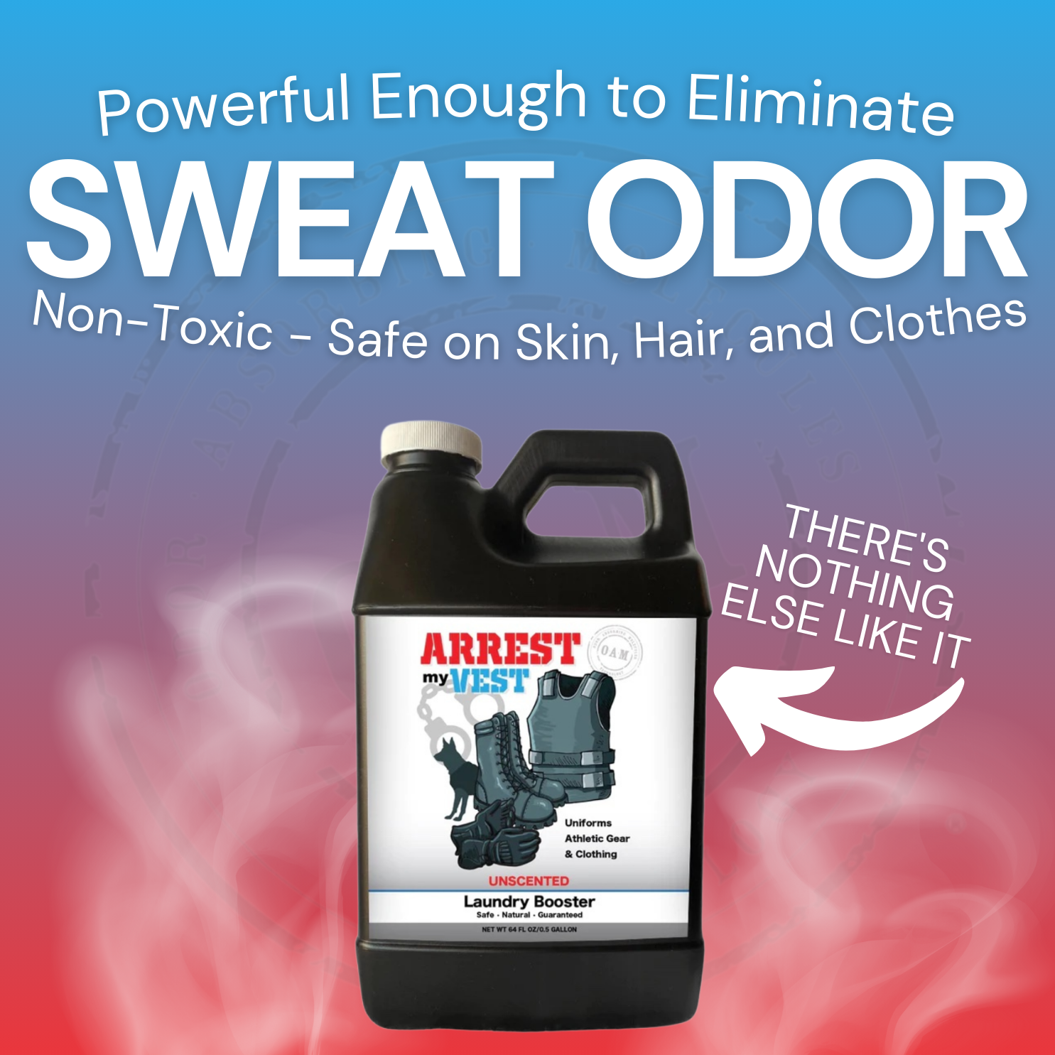 Natural Laundry Booster for Law Enforcement, Police Officers, & First Responders. Removes sweat and other foul odors from bulletproof vest, tactical gear, duty belts, boots, and more. Safe, non-toxic, enzyme-free formula.
Laundry Booster Sport
Laundry Odor Eliminator Unscented
Unscented Laundry Odor Eliminator