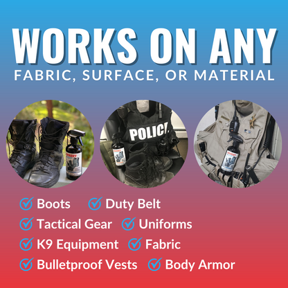 Natural Odor Eliminating Spray for Law Enforcement, Police Officers, & First Responders. Removes sweat and other foul odors from bulletproof vest, tactical gear, duty belts, boots, and more. Safe, non-toxic, enzyme-free formula.
