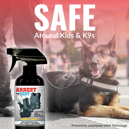 Natural Odor Eliminating Spray for Law Enforcement, Police Officers, & First Responders. Removes sweat and other foul odors from bulletproof vest, tactical gear, duty belts, boots, and more. Safe, non-toxic, enzyme-free formula.